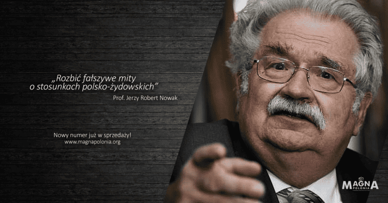 Jerzy Robert Nowak – Rozbić fałszywe mity o stosunkach polsko-żydowskich (V)