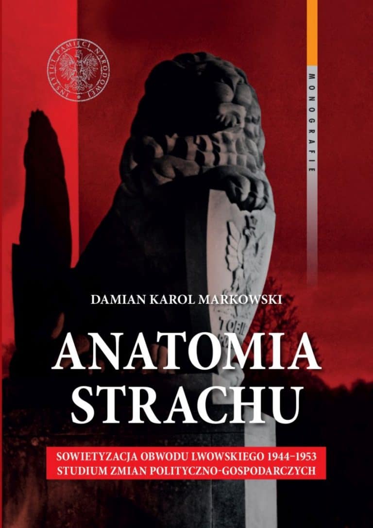 Anatomia strachu. Sowietyzacja obwodu lwowskiego 1944–1953
