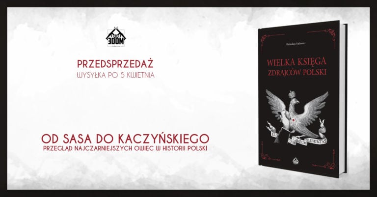 Trwa przedsprzedaż „Wielkiej księgi zdrajców Polski” Radosława Patlewicza