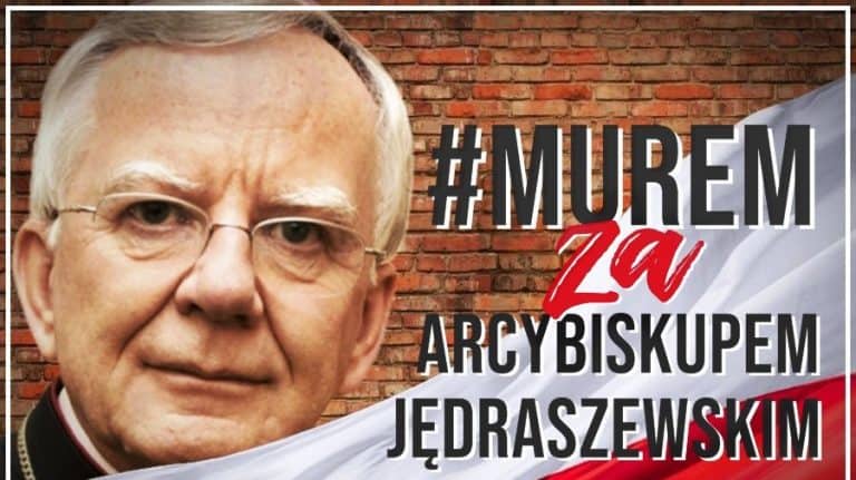 W obronie prawdy, murem za arcybiskupem Jędraszewskim