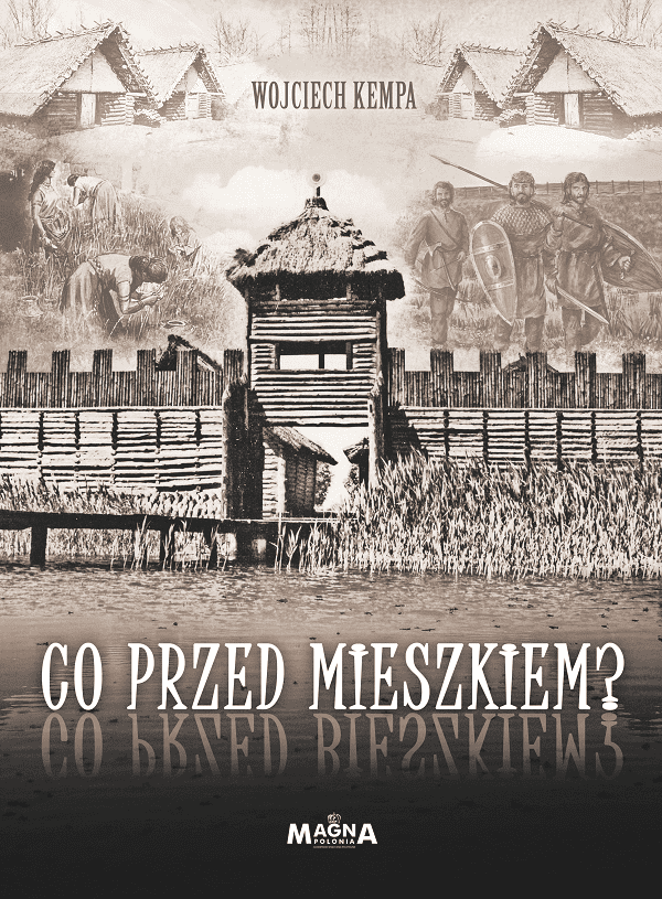 Czy wiecie, co było tutaj przed Mieszkiem?