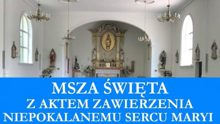 Msza Święta z zawierzeniem Niepokalanemu Sercu NMP