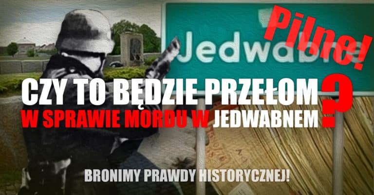 Pilne! To może być przełom w sprawie zbrodni w Jedwabnem!