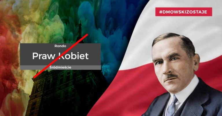 Ruszyła akcja #DmowskiZostaje będąca odpowiedzią na próbę zmiany nazwy ronda w centrum Warszawy