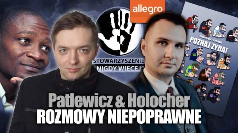 Wspólnicy HIV-terrorysty atakują Polaków! Słowo o cenzurze. Holocher i Patlewicz NA ŻYWO