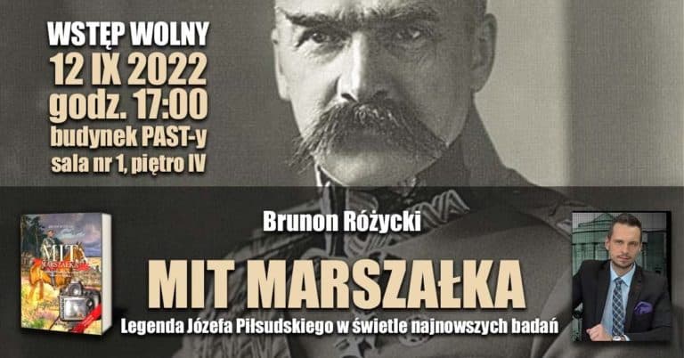 Konferencja: Mit Marszałka – Legenda Józefa Piłsudskiego w świetle najnowszych badań
