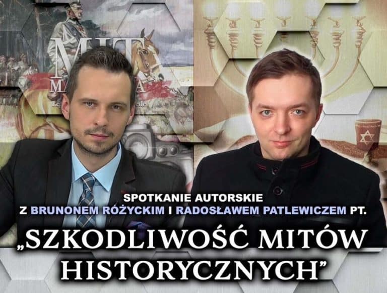 Szkodliwość mitów historycznych – spotkanie autorskie z B. Różyckim i R. Patlewiczem