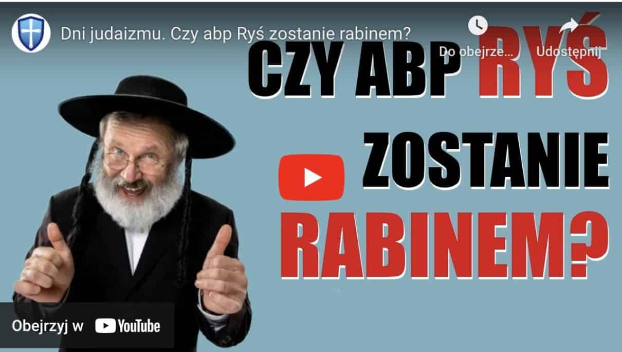 Czy abp Ryś zostanie rabinem? (a może już nim jest?)