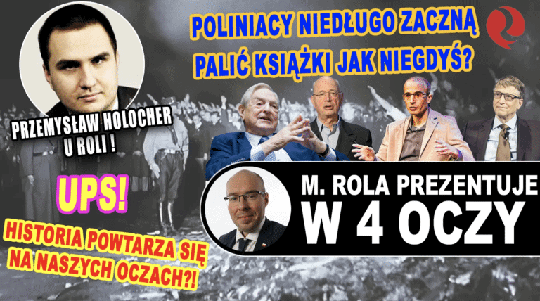 Poliniacy niedługo zaczną palić książki jak niegdyś? UPS! Historia powtarza się na naszych oczach?! Holocher u Roli!