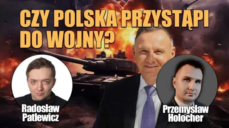 Polska dołączy do wojny na Ukrainie? P. Holocher i R. Patlewicz NA ŻYWO