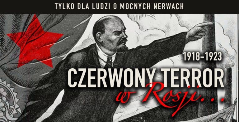 Czerwony terror w Rosji – okrutna prawda, ale przecież prawda