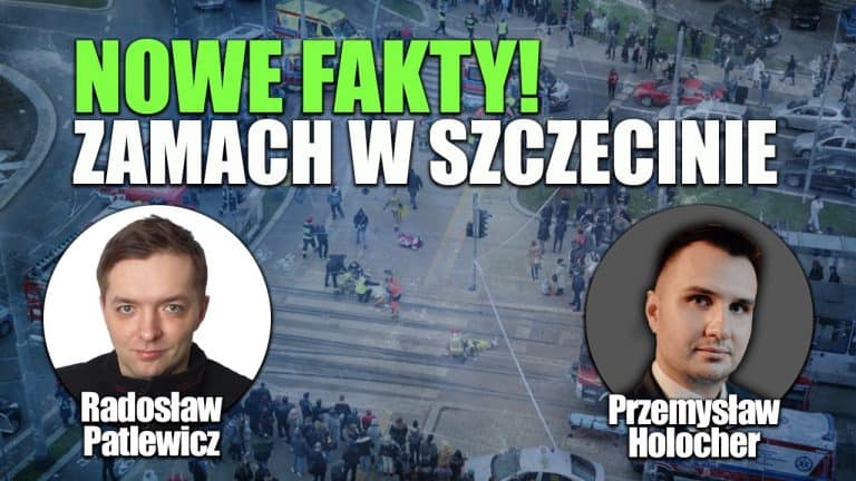 Zamach w Szczecinie – ujawniamy nowe fakty!