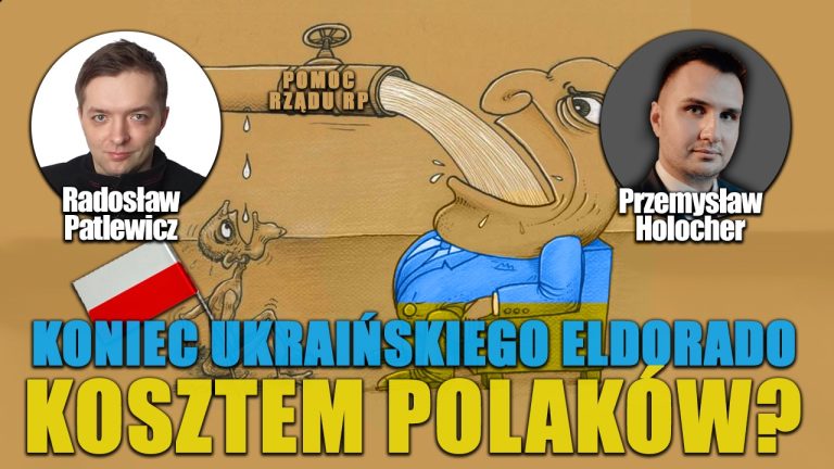 Koniec ukraińskiego „eldorado” kosztem Polaków? P. Holocher i R. Patlewicz NA ŻYWO