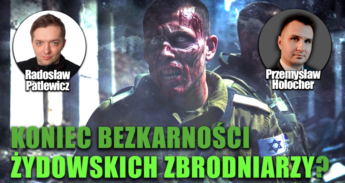 Żydonazistowscy zbrodniarze zatrzymani w Belgii! P. Holocher i R. Patlewicz NA ŻYWO
