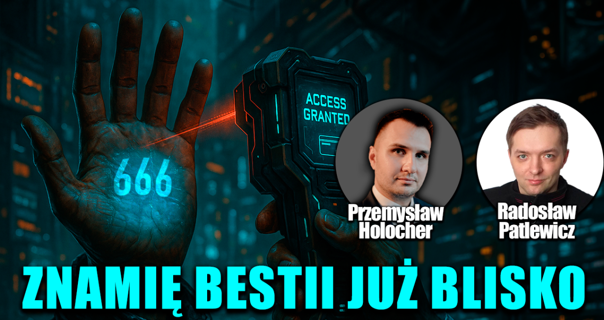 Cyfrowe ID i cenzura - oto co nam szykują! P. Holocher i R. Patlewicz NA ŻYWO