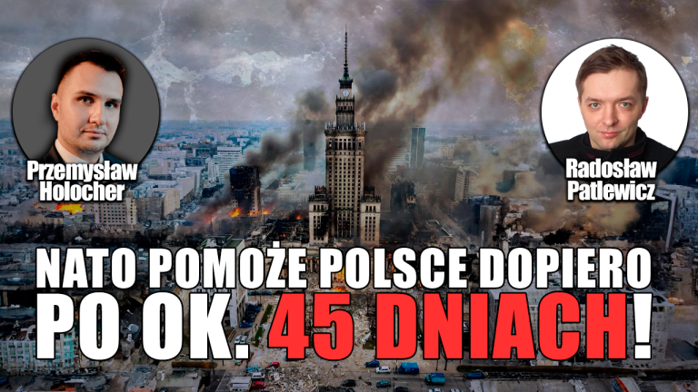 Polska ma bronić się samotnie aż przez 45 dni – twierdzi NATO. P. Holocher, R. Patlewicz NA ŻYWO