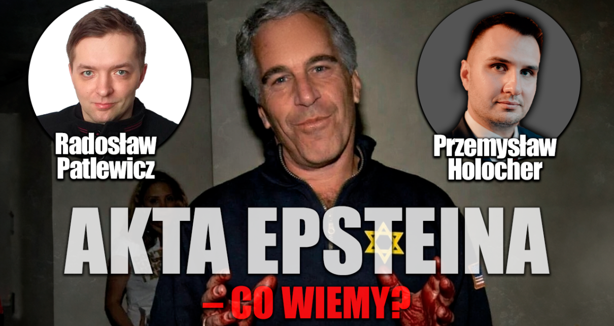 Żydowska afera pedofilska zatacza coraz szersze kręgi. P. Holocher i R. Patlewicz NA ŻYWO