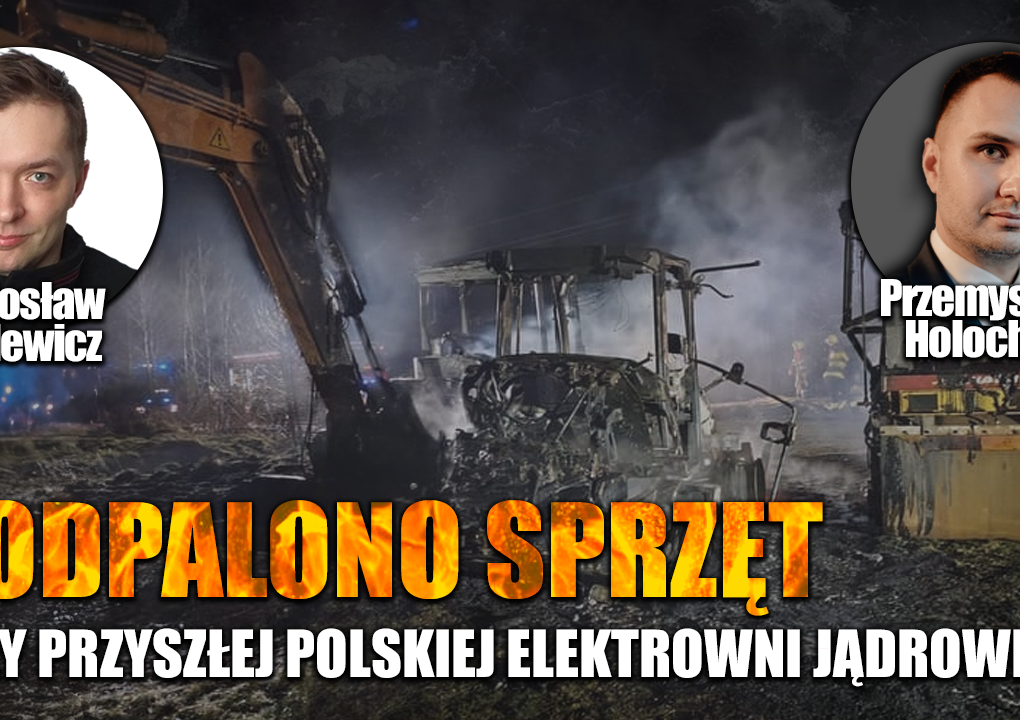 Kto sabotuje polską elektrownię atomową? P. Holocher i R. Patlewicz NA ŻYWO