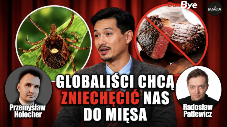 Globaliści użyją kleszczy, by zmusić nas do rezygnacji z mięsa. P. Holocher i R. Patlewicz NA ŻYWO