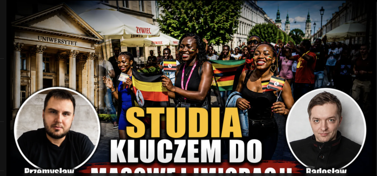 Studia w Polsce przykrywką do masowej imigracji z Afryki! P. Holocher i R. Patlewicz NA ŻYWO