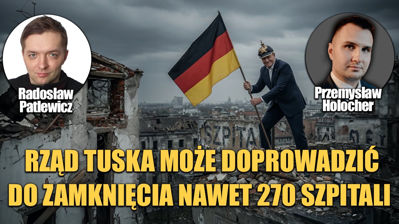 Cud 26′: Polakom nie trzeba szpitali. Przestali chorować? P. Holocher i R. Patlewicz NA ŻYWO