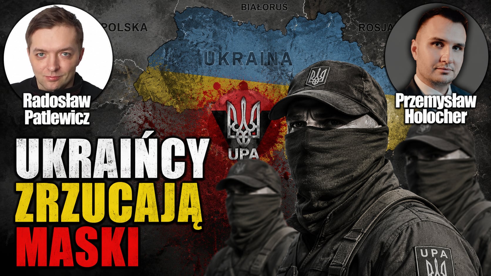 Mainstream nagle odkrył, iż na Ukrainie kwitnie banderyzm! P. Holocher i R. Patlewicz NA ŻYWO