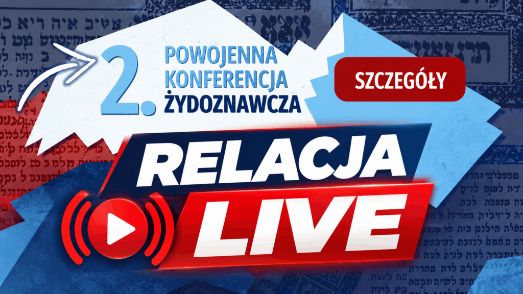 II Powojenna Konferencja Żydoznawcza w Polsce [NA ŻYWO]